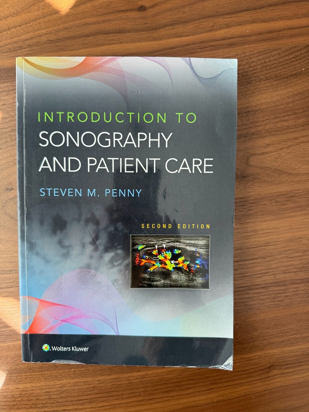 Introduction to Sonography and Patient Care by Steven M. Penny - WITH CODE